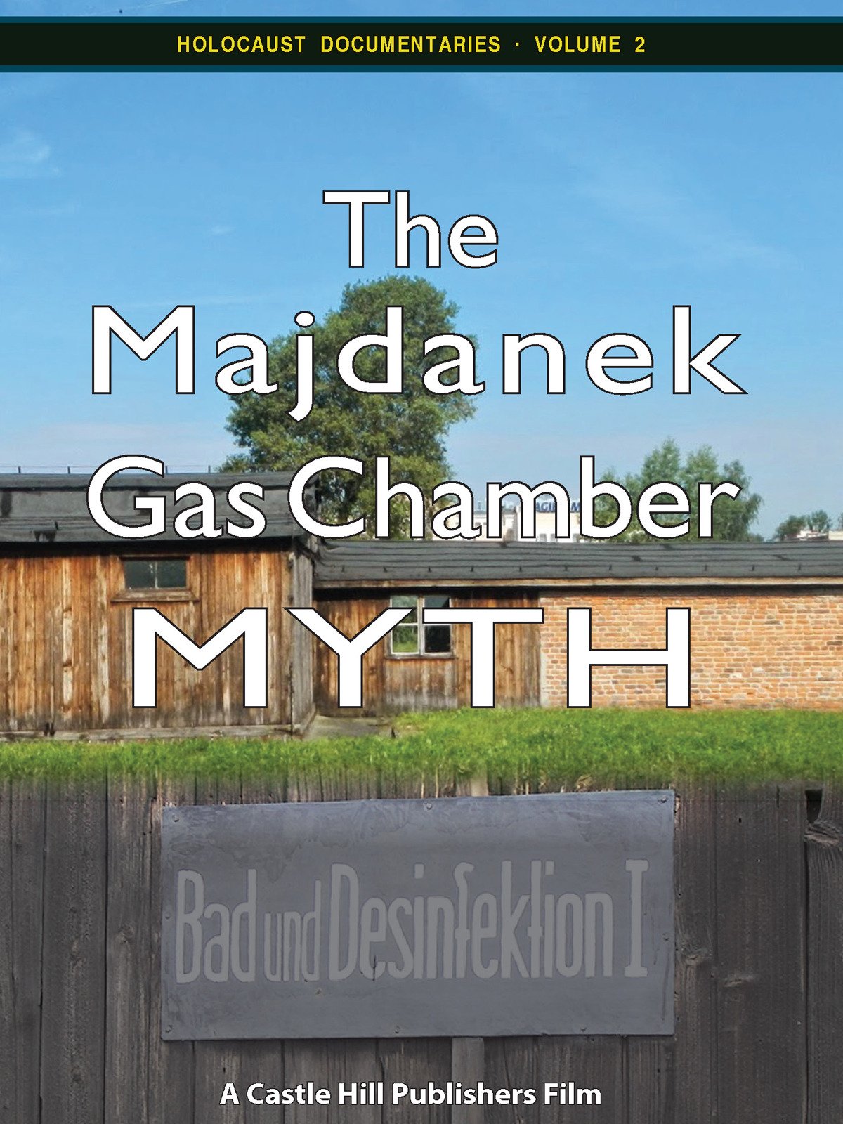 (Watch)- The Majdanek Gas Chamber Myth 2 (2014 Documentary)