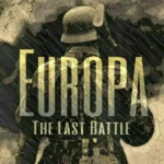 Europa: The Last Battle (Part 10 of 10)